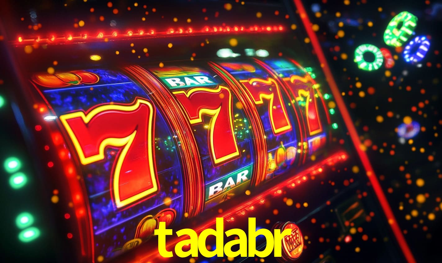 tadabr - Cassino oficial do Brasil - tadabr.com